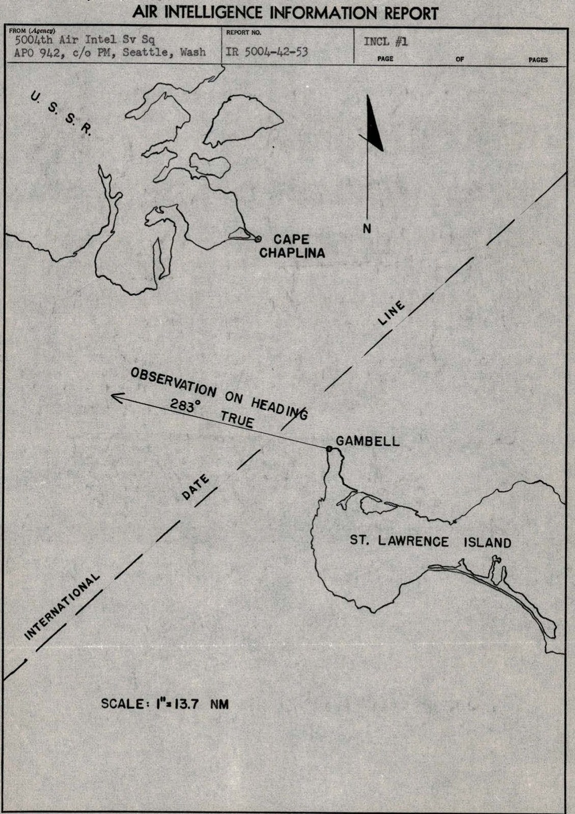 DOW-UAP-D162: hand-drawn map attached as Inclosure 1 to Air Intelligence Information Report IR 5004-42-53 of the 5004th Air Intelligence Service Squadron. It shows Gambell on St. Lawrence Island, Alaska, the International Date Line, the Soviet coast at Cape Chaplina, and an arrow labelled "Observation on heading 283 true" for the light seen on 1 December 1953. Printed scale: 1 inch = 13.7 nautical miles.